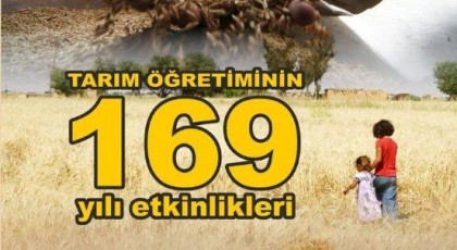 Tarım Öğretiminin 169. Yılı Etkinlikleri